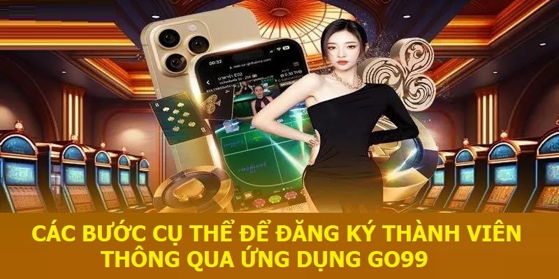 Đăng Ký Tài Khoản Go99