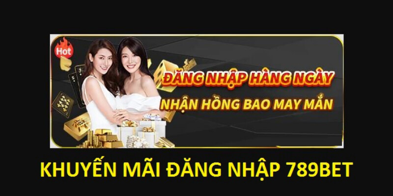 Đăng nhập nhận ngay hồng bao