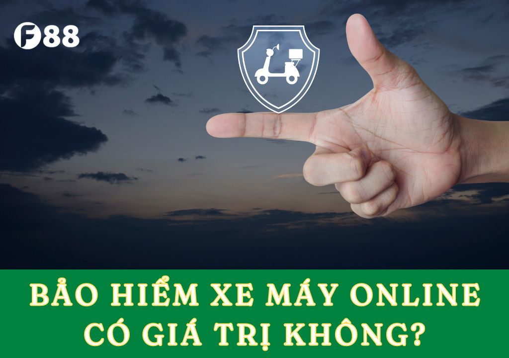 bảo hiểm xe máy online có giá trị không