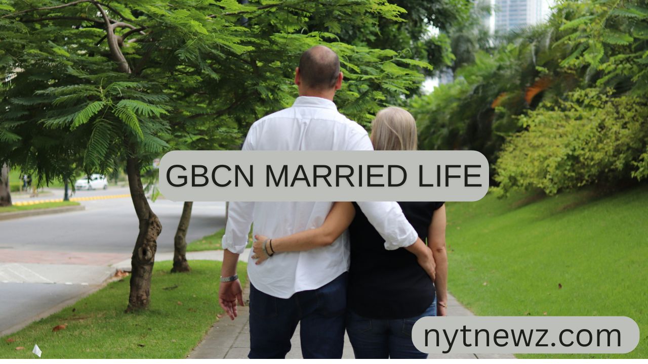 GBCN Married Life
