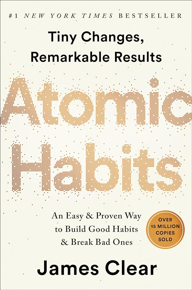 "Atomic Habits" by James Clear