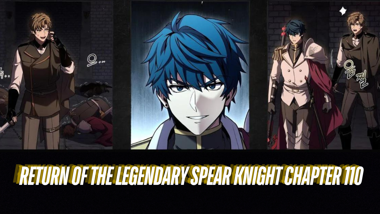 Return of the Legendary Spear Knight chapter 110