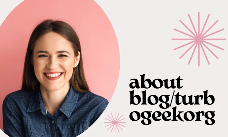 about blog TurboGeekOrg