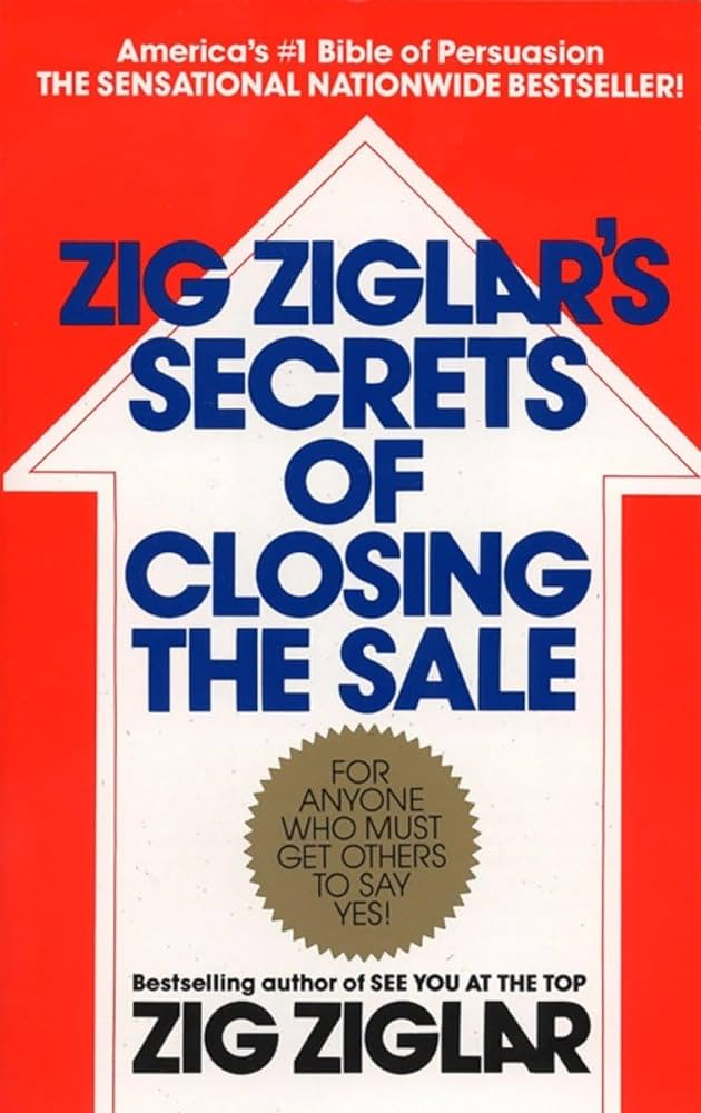 Zig Ziglar's “Secrets of Closing the Sale