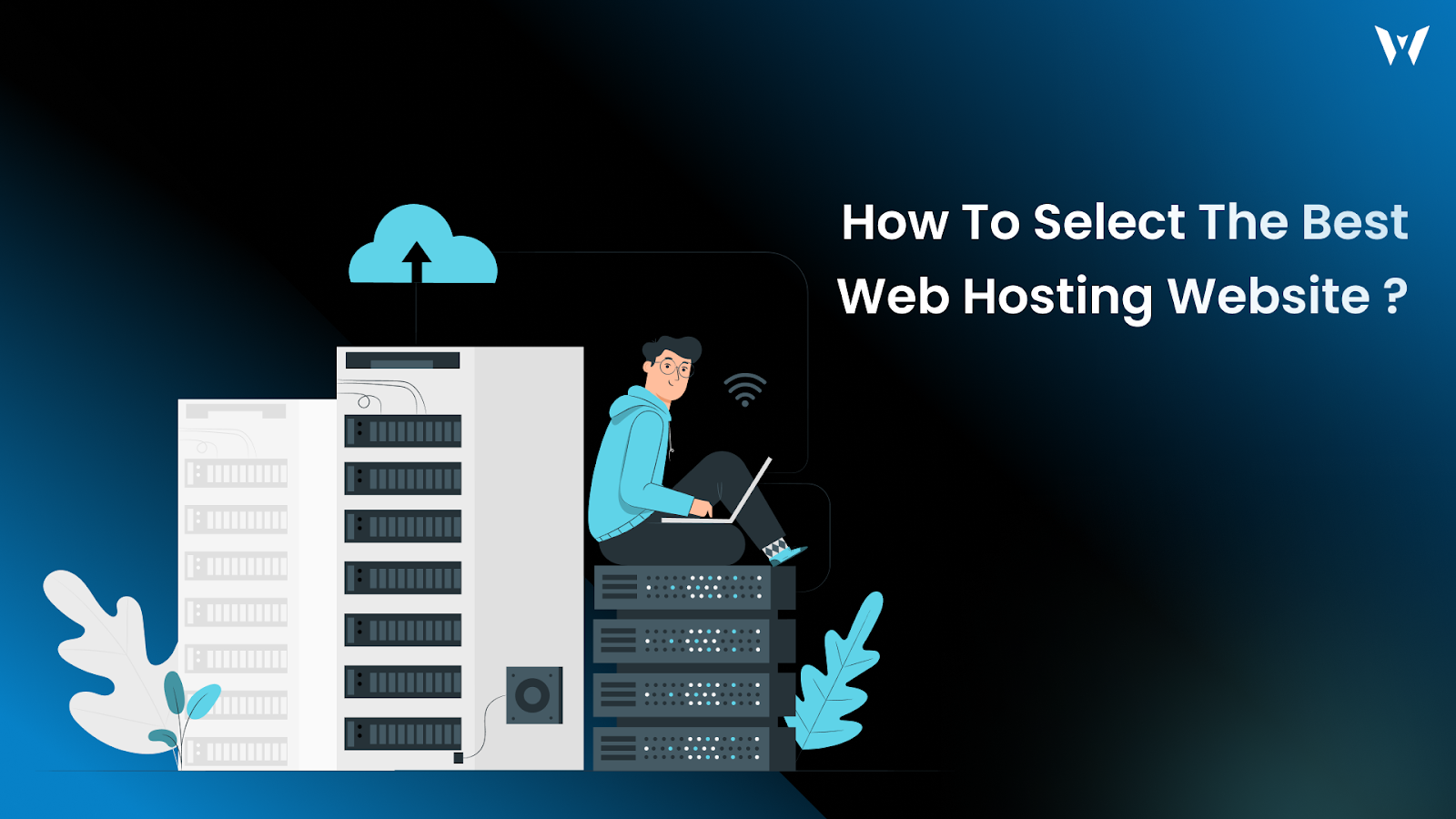 How to Select the Best Hosting for Your Website