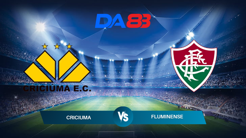 Soi kèo Criciuma vs Fluminense 06h00 ngày 12/07/2024