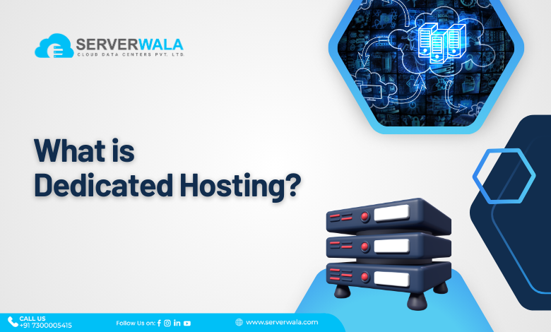 What is Dedicated Hosting?