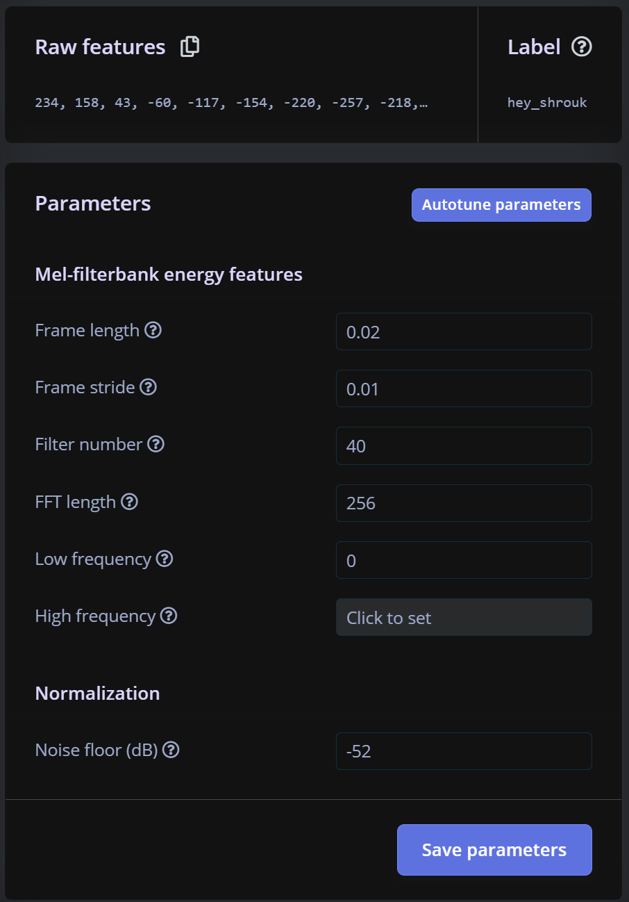 This image shows the parameter settings for audio processing in Edge Impulse. It displays raw feature values labeled as "hey_shrouk" and various adjustable parameters for Mel-filterbank energy features. These include frame length, frame stride, filter number, FFT length, frequency ranges, and noise floor. The interface allows for manual adjustment or autotuning of these parameters, which are crucial for optimizing the voice recognition model's performance.