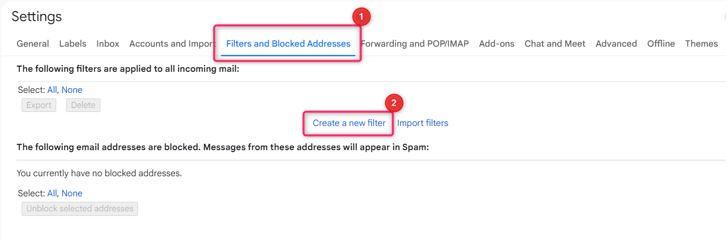 Screengrab of Gmail's settings page. '1' marks the tab 'Filters and Blocked Addresses' indicating Gmail's automated tools. '2' highlights buttons for 'Create a new filter' and 'Import filters', suggesting customizable email management for optimal customer support.