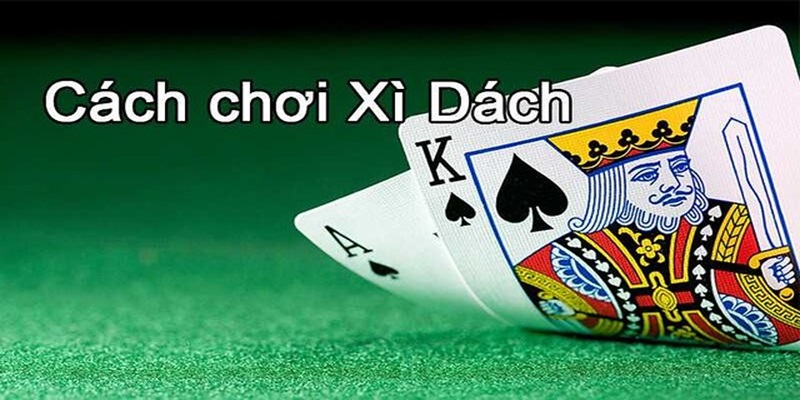 Game bài xì dách có luật chơi đơn giản 