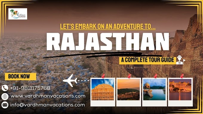 Unveiling the Best Rajasthan Tour Packages: A Journey Through Timeless Splendor