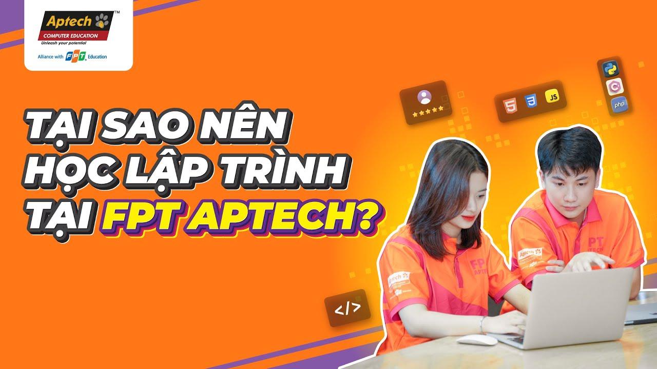 Trường Aptech Hà Nội là một trong những đơn vị đào tạo ngành lập trình hàng đầu 