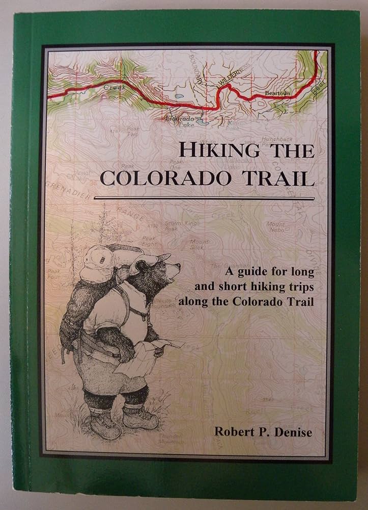 A Short Guide To Hiking The Colorado Trail  