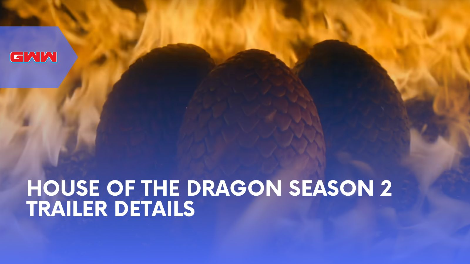 House of the Dragon Season 2 Trailer Details