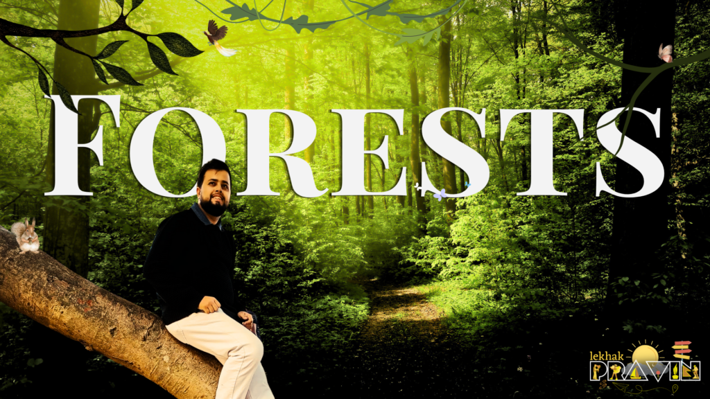Blog on Forests - Category By Lekhak Pravin