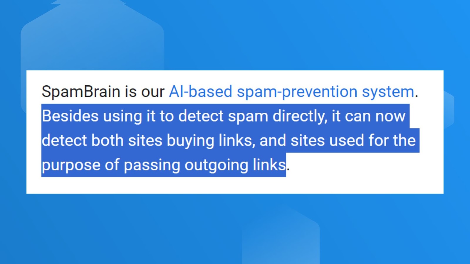 Google's statement on the uses of SpamBrain