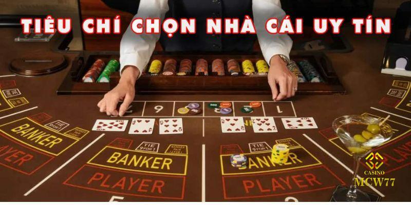 Tiêu chí đánh giá Casino trực tuyến uy tín cực chuẩn xác