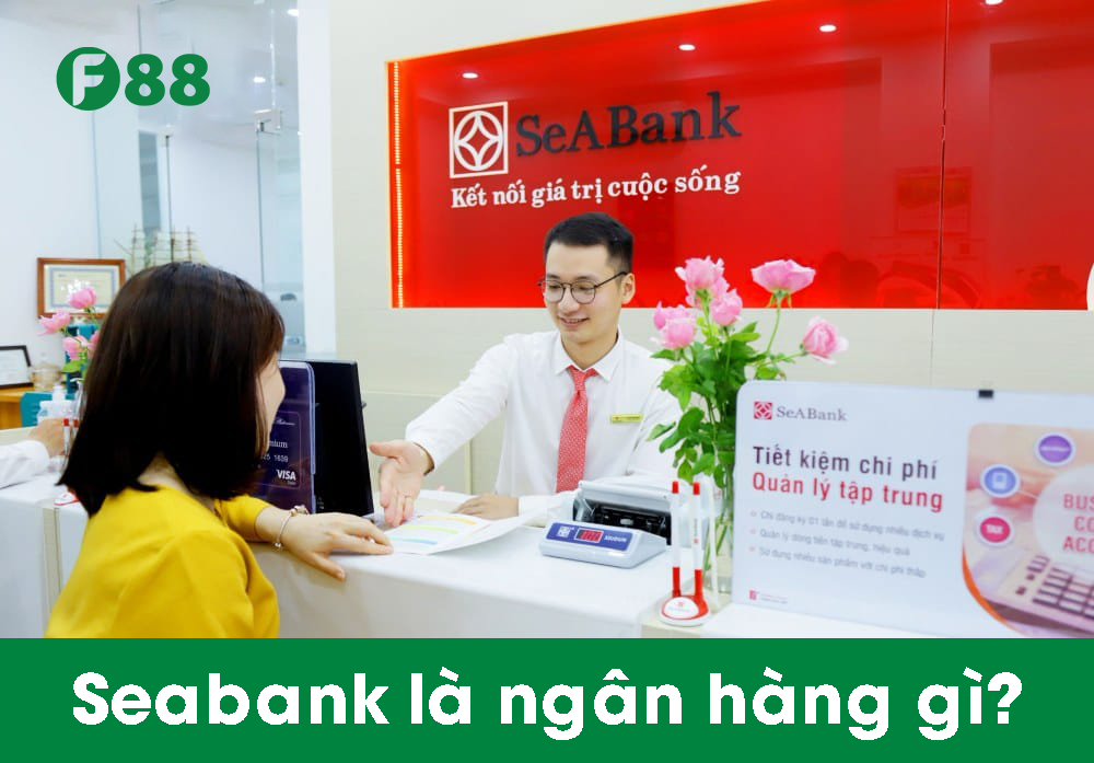 SeAbank là ngân hàng gì? 