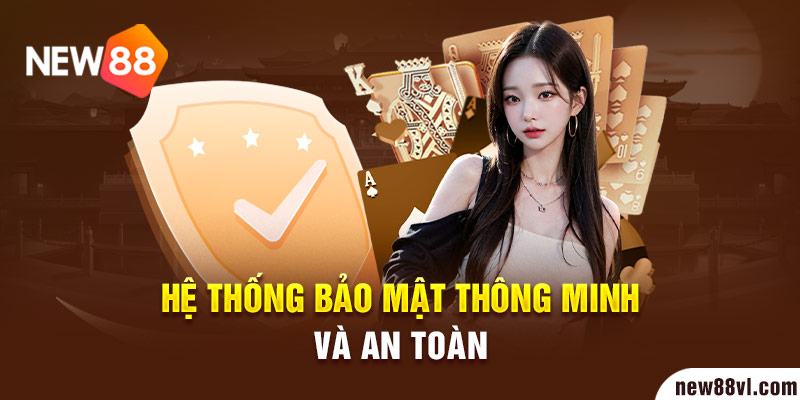 Hệ thống bảo mật thông minh và an toàn