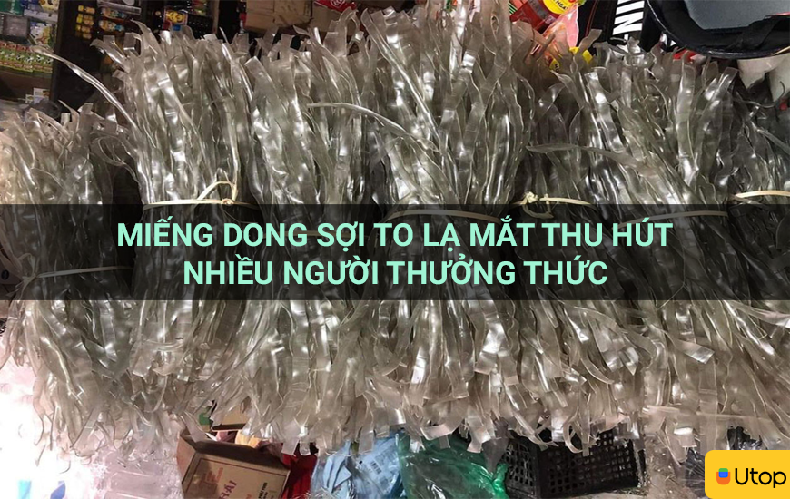 Miến dong sợi to lạ mắt thu hút nhiều người thưởng thức