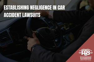 Establishing negligence in car accident lawsuits