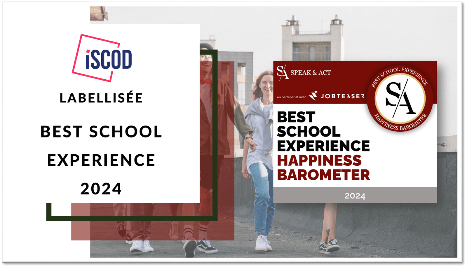L'iSCOD de nouveau labellisée Best School Experience par le Happiness Barometer Speak & Act 2024
