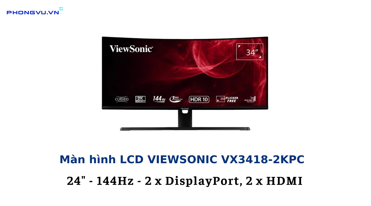 Màn hình 144Hz LCD VIEWSONIC VX3418-2KPC 34 inch 3440 x 1440 VA 