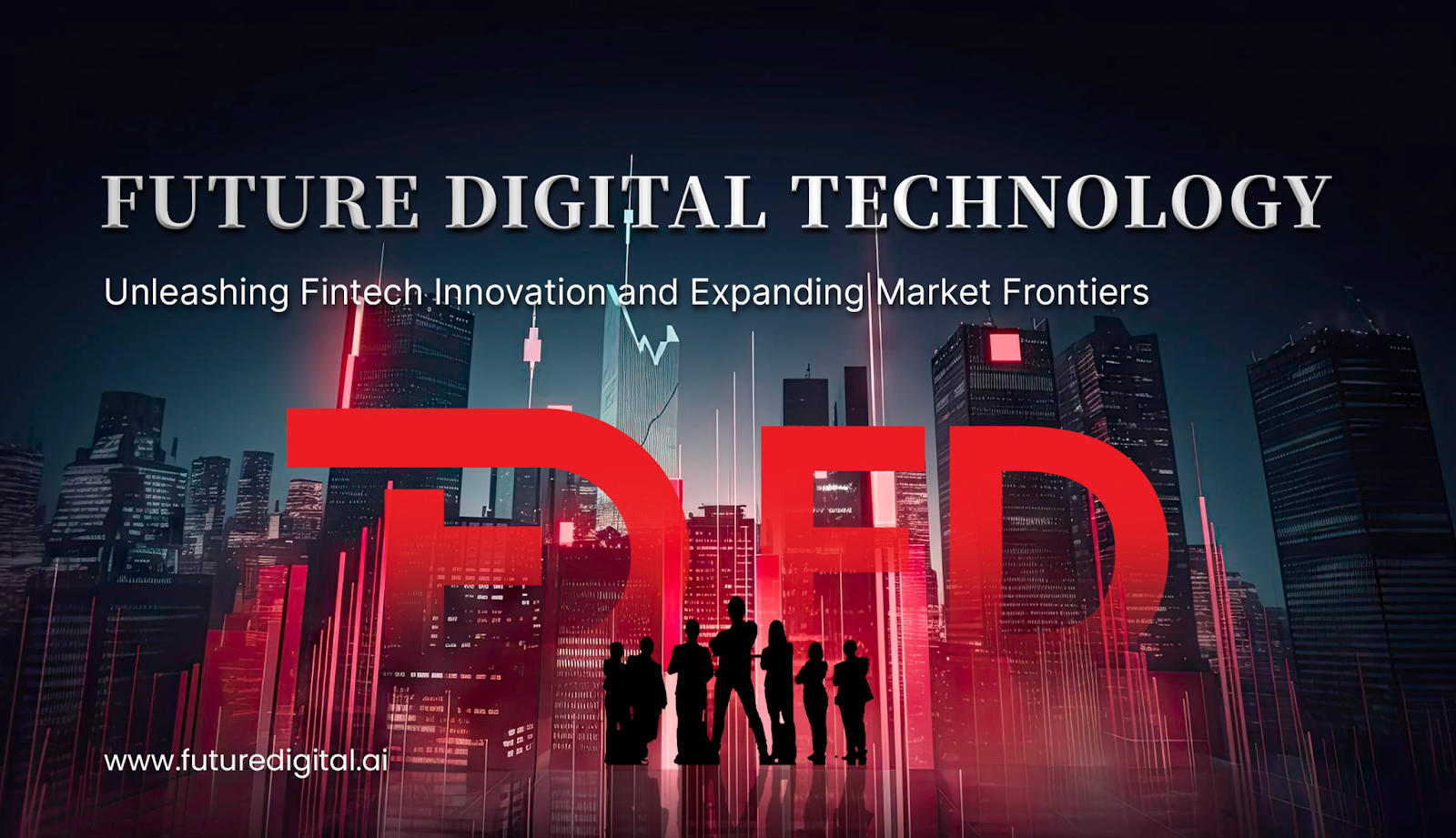Future Digital Technology: Unleashing Fintech Innovation and Expanding Market Frontiers