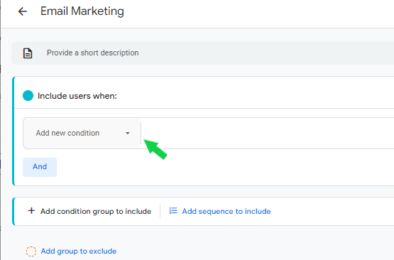Add conditions to the new segment to track email marketing in Explorations in GA4