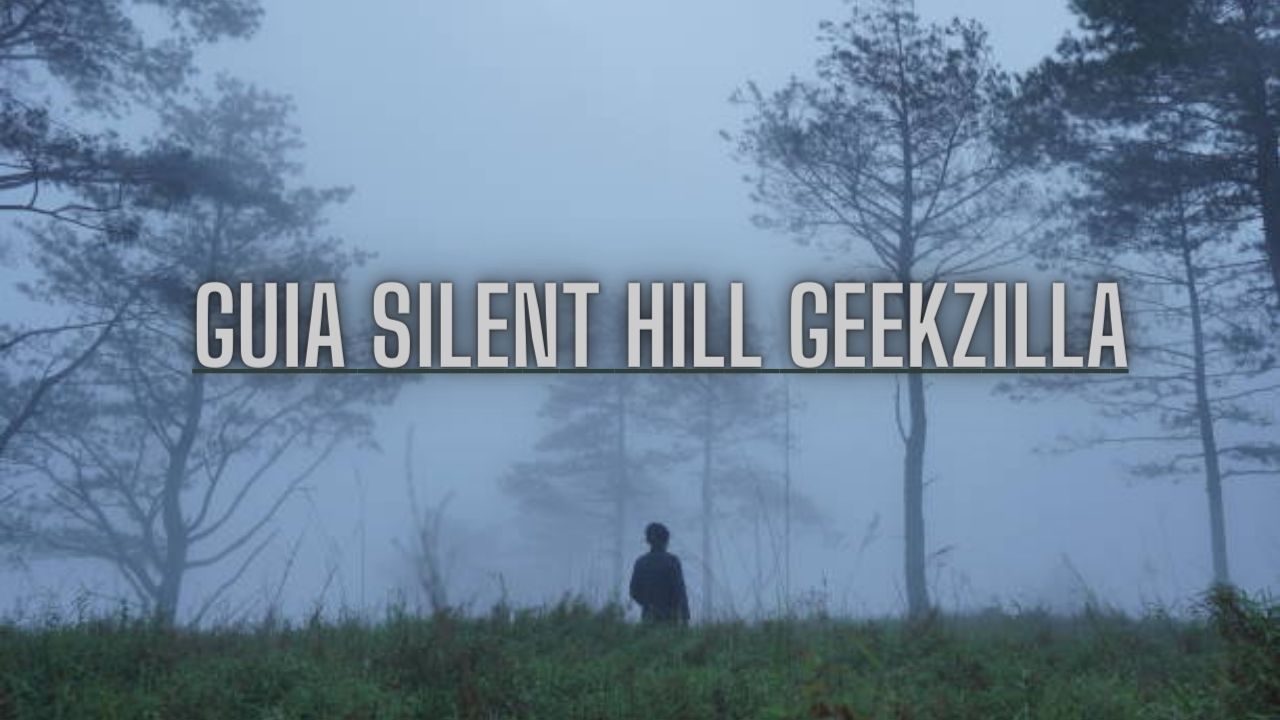 Guia Silent Hill Geekzilla