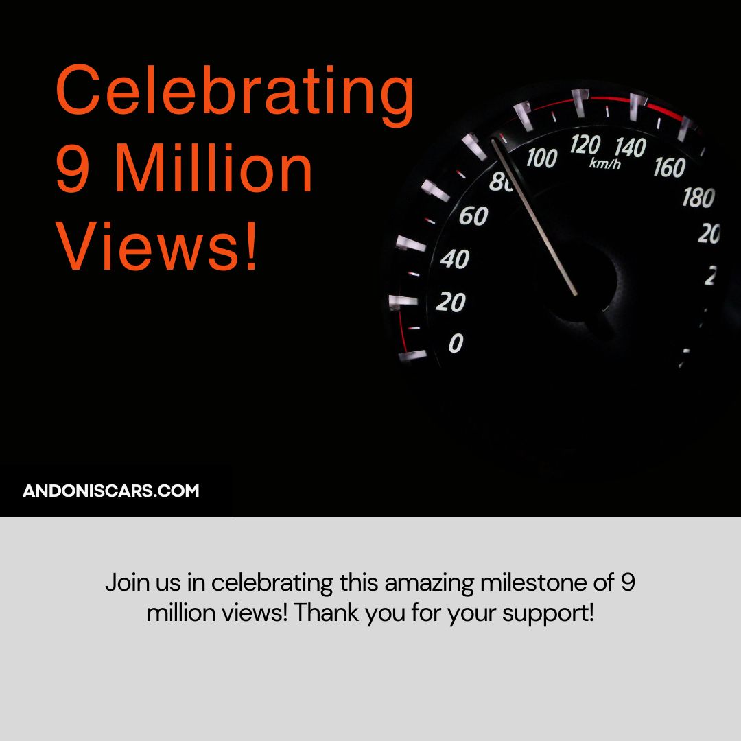 Celebrating 9 million views on andoniscars.com