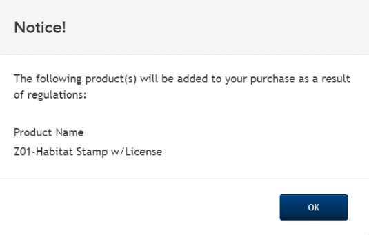 This notice shows that a habitat stamp product is being added to the customers cart in accordance with regulations based on the product they are purchasing. 