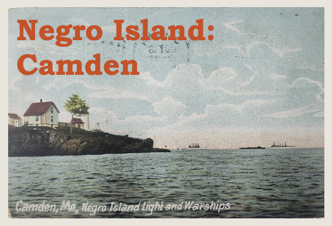 Postcard of Negro Island in Camden Maine