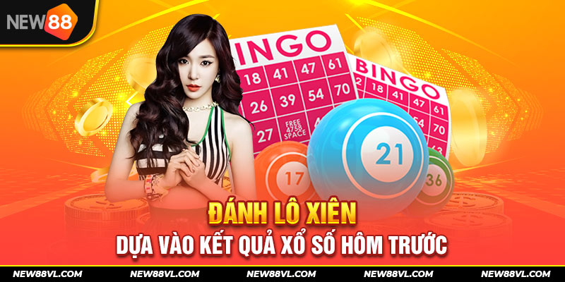 Đánh lô xiên 3 dựa vào KQXS hôm trước