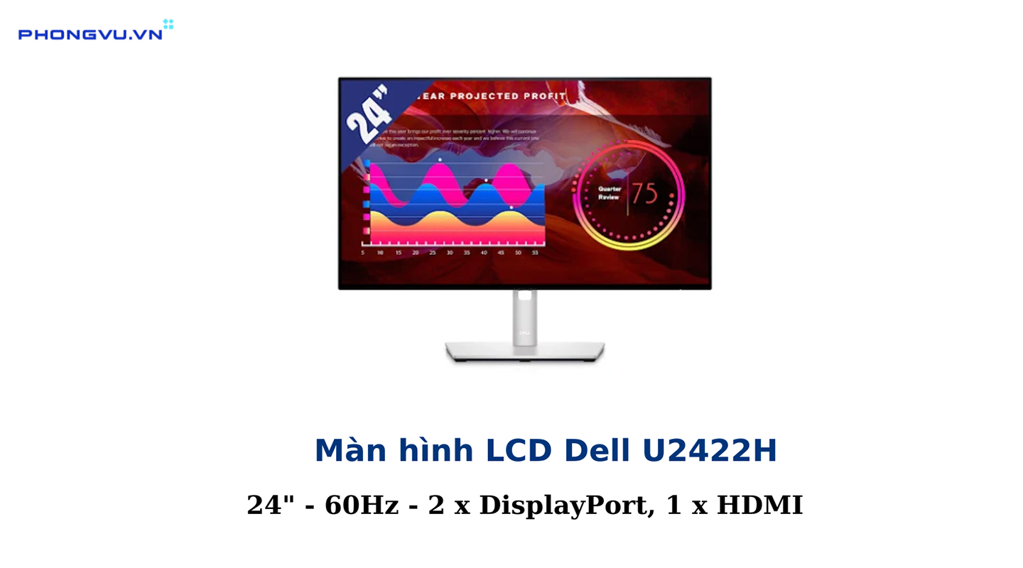 Thiết kế gọn gàng, sang trọng của màn hình máy tính Dell U2422H