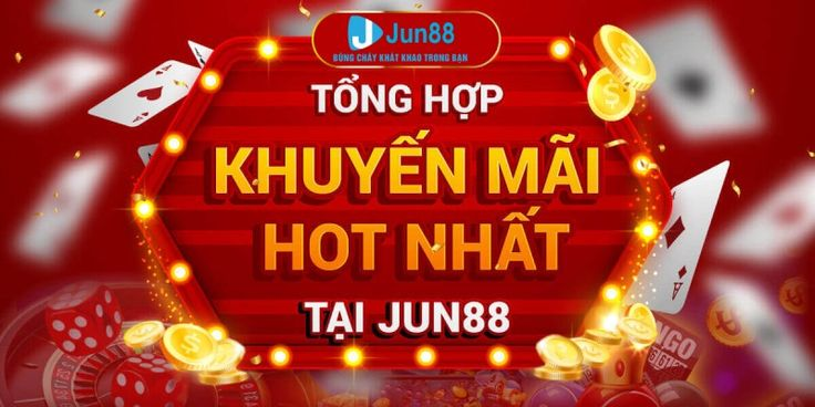 Jun88 - nơi thỏa sức đam mê và kiếm lời không giới hạn!