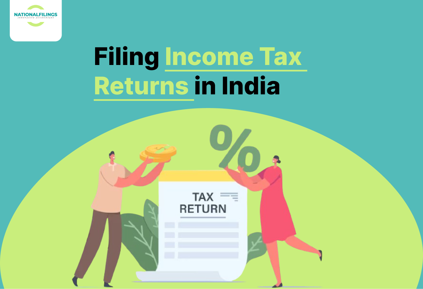 Filing Tax Returns in India A StepbyStep Guide