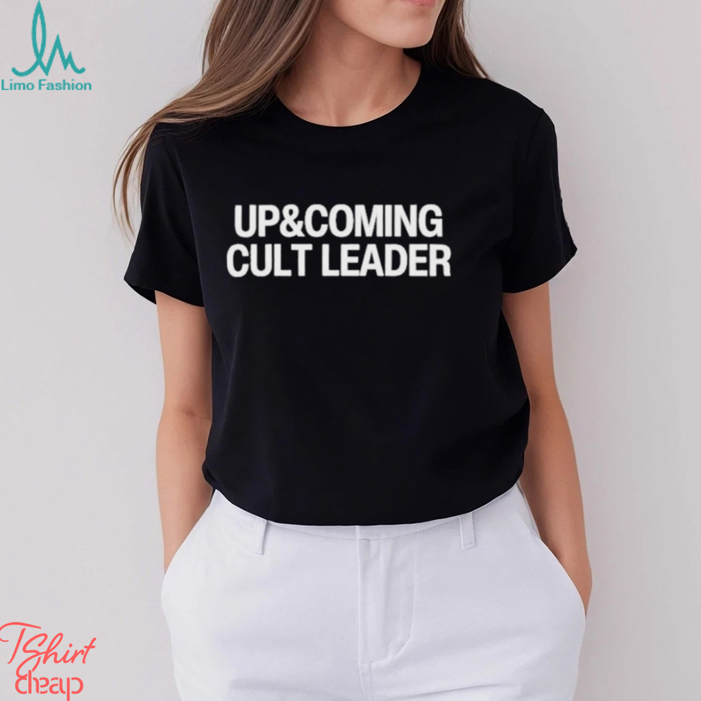 Official Up and coming cult leader T shirt