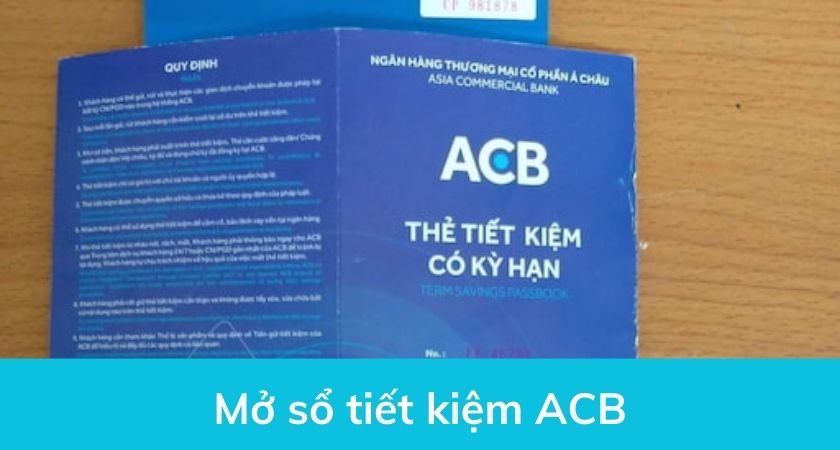 Mở sổ tiết kiệm ACB