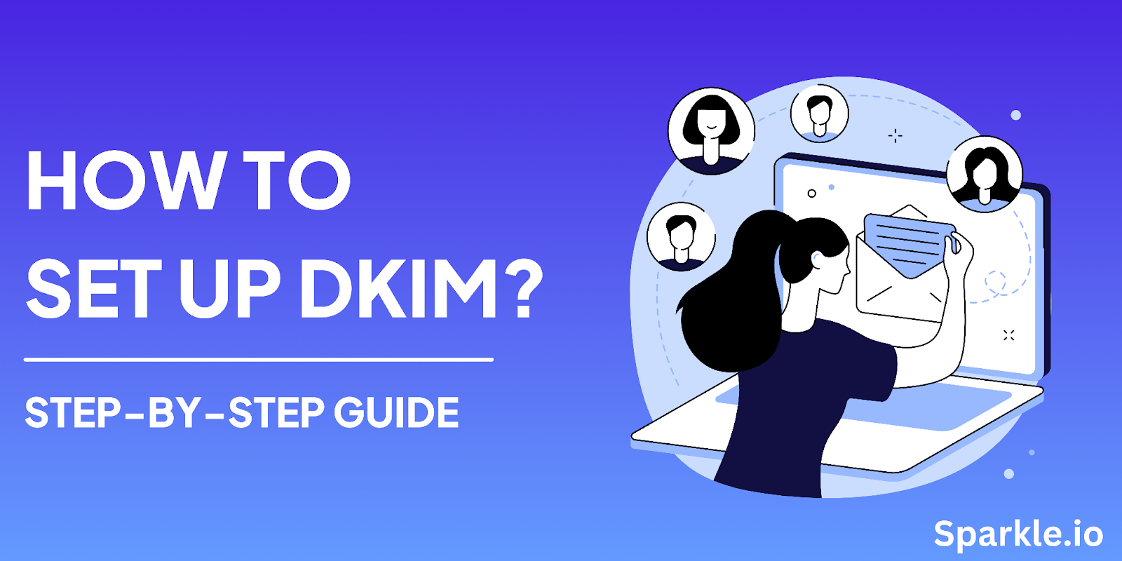 How to set up DKIM? Step-by-step guide
