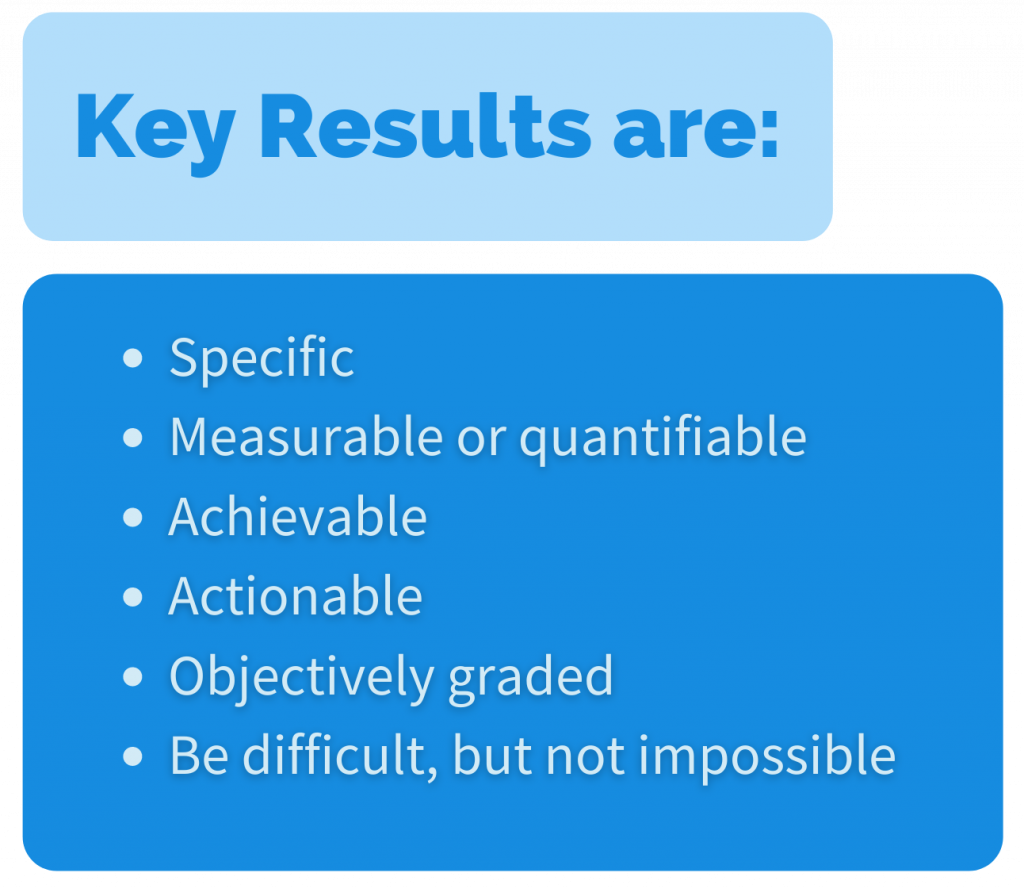 Key results should be specific and measurable