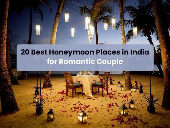 C:\Users\admin\AppData\Local\Microsoft\Windows\INetCache\Content.Word\20-best-honeymoon-places-in-india-for-romantic-couple-honeymoon-summer-night-316.jpg