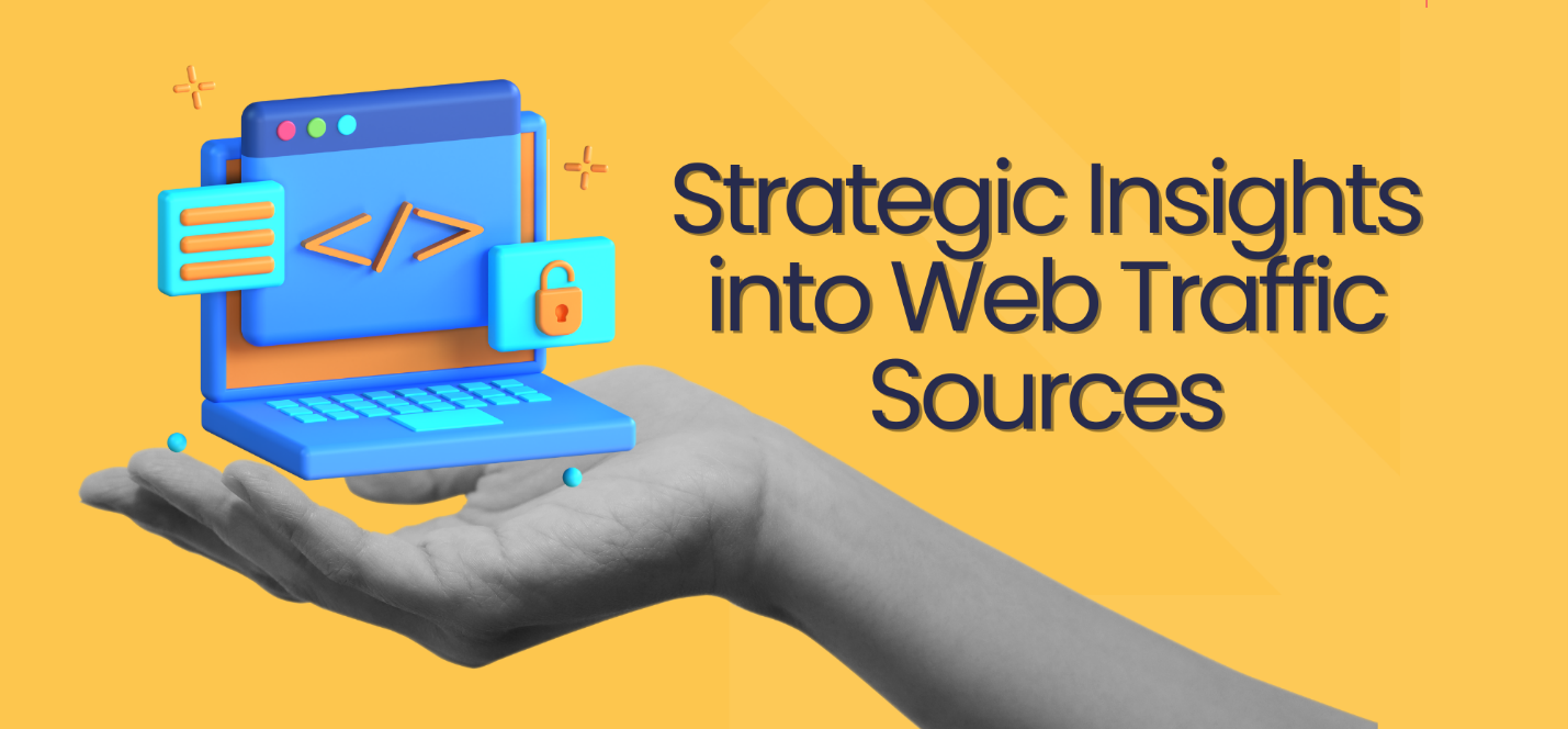Strategic Insights into Web Traffic Sources