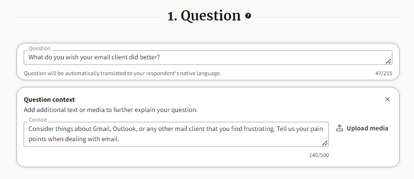 First question on a survey asking "What do you wish your email client did better" for a survey
