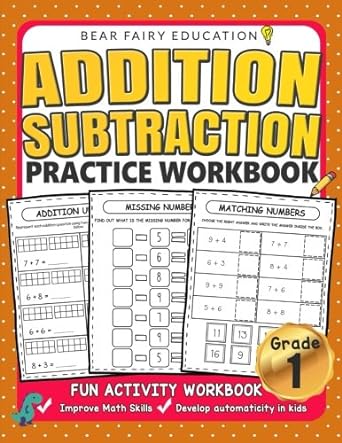 Addition Subtraction Practice Workbook, Grade 1 Math Workbook: Daily Practice Workbook for 1st Graders, 1st Grade Math, Grade 1 Addition (Education Workbook)