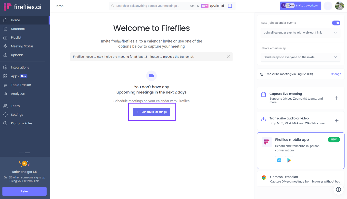 Click Schedule meetings at the center of your Fireflies dashboard
