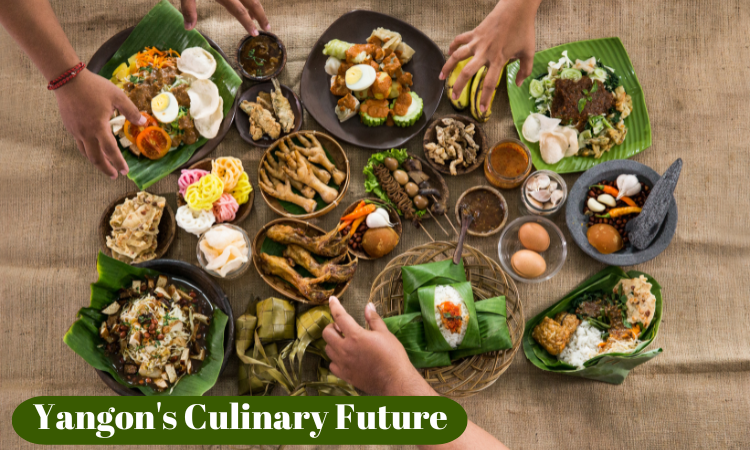 Yangon's Culinary Future