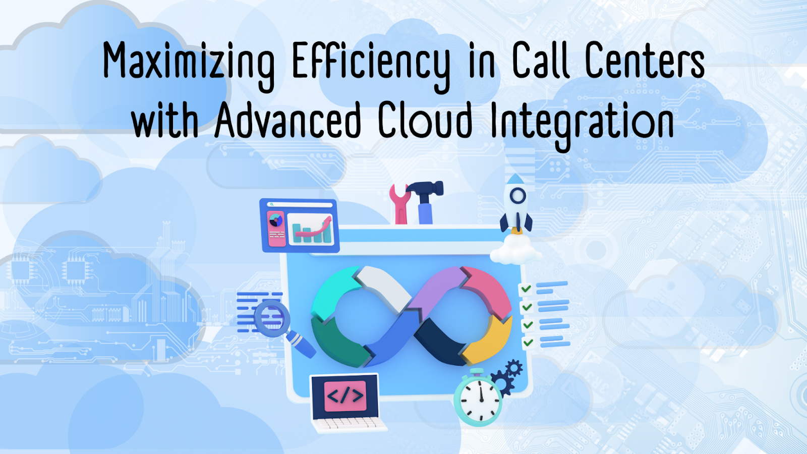Maximizing Efficiency in Call Centers