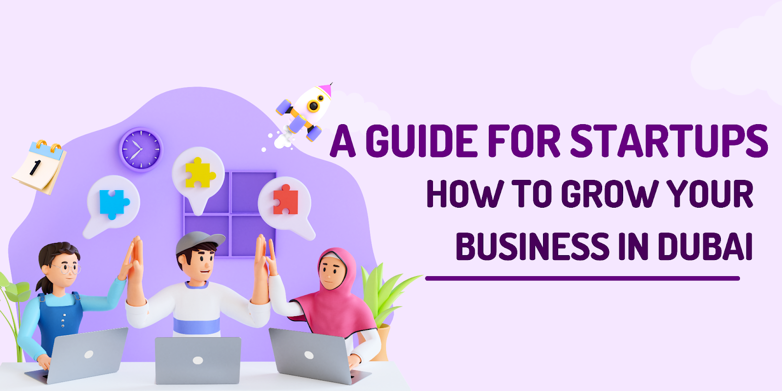A guide for startups in Dubai on how to grow their businesses
