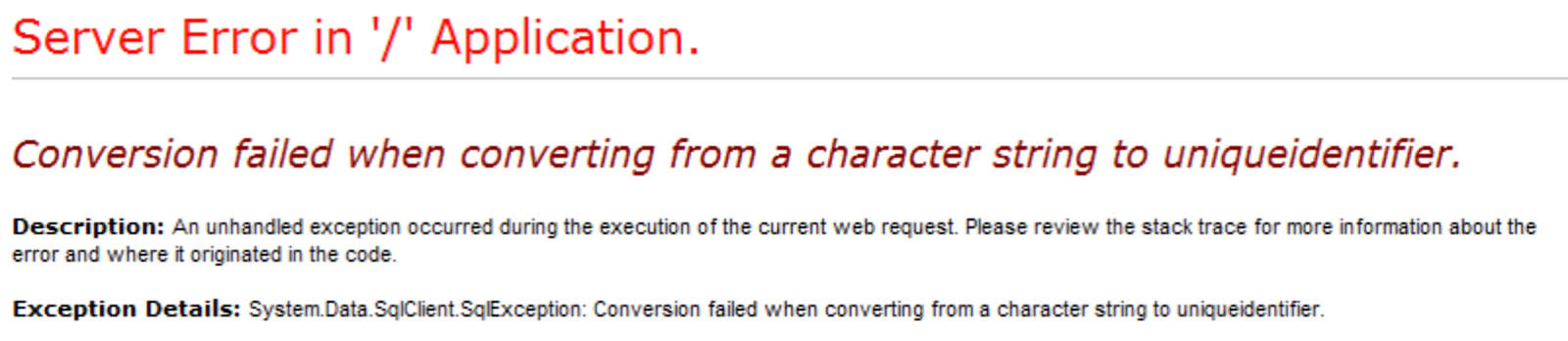 When you see "Server Error in '/' Application, what's the cause? Poor quality! What can you do? It's a judgement call.